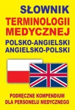 Słownik terminologii medycznej polsko-angielski, angielsko-polski