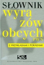 Słownik wyrazów obcych PWN z przykładami i poradami z płytą