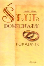 Ślub doskonały. Poradnik