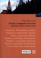 Słudzy i wrogowie imperium. Rosyjskie rozmowy o końcu historii