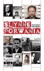 Słynne porwania