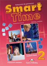 Smart Time 2. Gimnazjum. Język angielski. Podręcznik