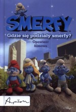 Smerfy. Gdzie się podziały Smerfy? Opowieść filmowa