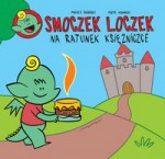 Smoczek loczek na ratunek Księżniczce