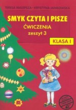 Smyk czyta i pisze. Klasa 1, szkoła podstawowa. Ćwiczenia. Zeszyt 3