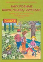 Smyk poznaje mowę polską i zwyczaje. Klasa 2, szkoła podstawowa, semestr 2. Podręcznik