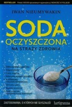 Soda oczyszczona na straży zdrowia