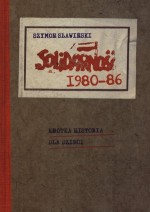 Solidarność 1980-86. Krótka historia dla dzieci