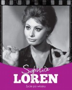 Sophia Loren. Życie po włosku