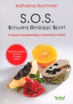 SOS – Schudnij Omijając Sport. Program przyspieszający przemianę materii