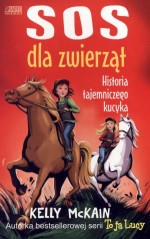 SOS dla zwierząt. Historia tajemniczego kucyka