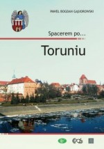 Spacerem po... Toruniu