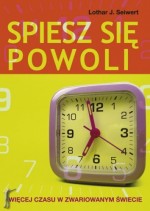 Spiesz się powoli