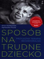 Sposób na trudne dziecko