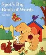 Spot`s Big Book of Words