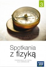 Spotkania z fizyką 3. Klasa 3, Gimnazjum. Fizyka. Podręcznik