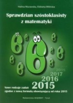 Sprawdzian szóstoklasisty z matematyki. Nowe rodzaje zadań 2015...