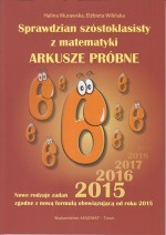 Sprawdzian szóstoklasisty z matemtyki - Arkusze próbne od 2015