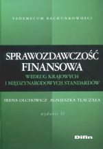 Sprawozdawczość finansowa według krajowych i międzynarodowych standardów. Wydanie II