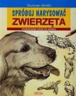 Spróbuj narysować zwierzęta. Przewodnik krok po kroku