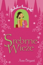 Srebrne Wieże. Szkolne kumpele