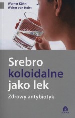 Srebro koloidalne jako lek