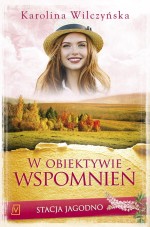 Stacja Jagodno. Tom 8. W obiektywie wspomnień