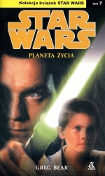 Star Wars. Planeta życia. Tom 7