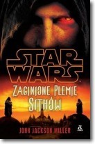 Star Wars. Zaginione plemię Sithów