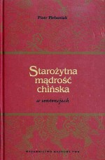 Starożytna mądrość chińska w sentencjach