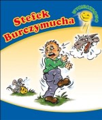 Wycieczkowo. Stefek Burczymucha