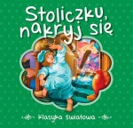 Stoliczku nakryj się. Klasyka światowa