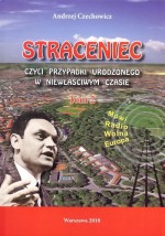 Straceniec. Tom 2. Czyli przypadki urodzonego w niewłaściwym czasie.