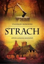 Strach. Opowiadania kresowe