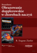 Strandness. Obrazowanie dopplerowskie w chorobach naczyń