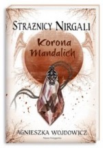 Strażnicy Nirgali. Korona Mandalich