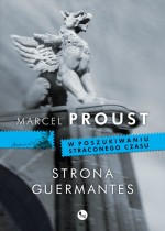 Strona Guermantes. Tom 3. W poszukiwaniu straconego czasu