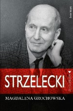 Strzelecki. Śladem nadziei