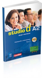 Studio d A2. Szkoła średnia, tom 1. Język niemiecki. Podręcznik z ćwiczeniami + CD