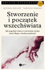 Stworzenie i początek wszechświata. Teologia - Filozofia - Kosmologia