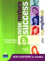 New Matura Success Pre-Intermediate. Klasa 1-3, liceum. Język angielski. Podręcznik + MyEnglishLab