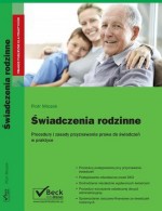 Świadczenia rodzinne + Świadczenia opiekuńcze oraz świadczenia dla opiekunów