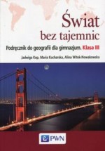 Świat bez tajemnic. Klasa 3. Gimnazjum. Geografia. Podręcznik