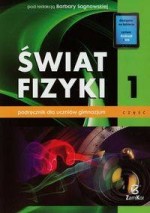 Świat fizyki. Gimnazjum, część 1. Fizyka. Podręcznik