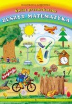 Świat przedszkolaka. Zeszyt matematyka