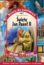 Święty Jan Paweł II. Historia dla najmłodszych