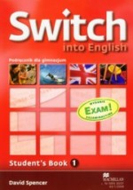 Switch into English 1 Podręcznik (+CD+Egzamin Gimnazjalny)