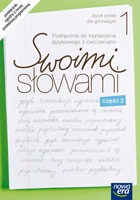 Swoimi słowami. Klasa 1, gimnazjum, część 2. Język polski. Podręcznik z ćwiczeniami