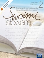 Swoimi słowami. Klasa 2, gimnazjum. Język polski. Podręcznik. Kształcenie literackie i kulturowe