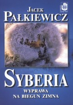 Syberia. Wyprawa na biegun zimna